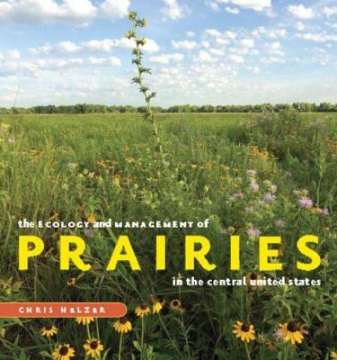خرید و دانلود نسخه کامل کتاب The Ecology and Management of Prairies in the Central United States (Bur Oak Book)