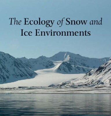 خرید و دانلود نسخه کامل کتاب The Ecology of Snow and Ice Environments