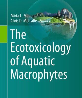 خرید و دانلود نسخه کامل کتاب The Ecotoxicology of Aquatic Macrophytes