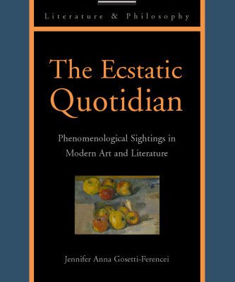 خرید و دانلود نسخه کامل کتاب The Ecstatic Quotidian: Phenomenological Sightings in Modern Art and Literature