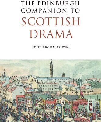 خرید و دانلود نسخه کامل کتاب The Edinburgh Companion to Scottish Drama