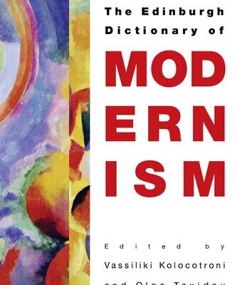 خرید و دانلود نسخه کامل کتاب The Edinburgh Dictionary of Modernism