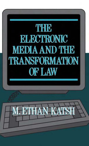 خرید و دانلود نسخه کامل کتاب The Electronic Media and the Transformation of Law_68ff6b382fac9.jpeg خرید و دانلود نسخه کامل کتاب The Electronic Media and the Transformation of Law