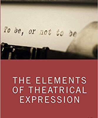 خرید و دانلود نسخه کامل کتاب The Elements of Theatrical Expression