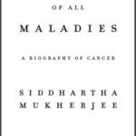 خرید و دانلود نسخه کامل کتاب The Emperor of All Maladies: A Biography of Cancer