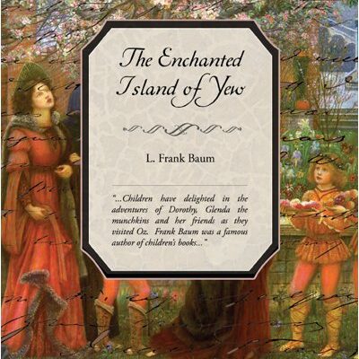 خرید و دانلود نسخه کامل کتاب The Enchanted Island of Yew