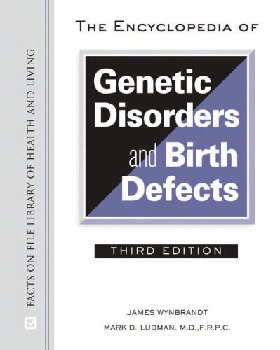 خرید و دانلود نسخه کامل کتاب The Encyclopedia of Genetic Disorders and Birth Defects, 3rd Edition (Facts on File Library of Health and Living)