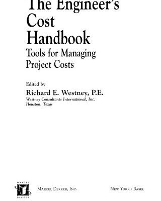 خرید و دانلود نسخه کامل کتاب The Engineer’s cost handbook: tools for managing project costs
