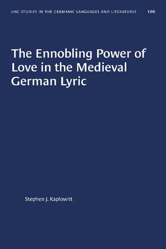 خرید و دانلود نسخه کامل کتاب The Ennobling Power of Love in the Medieval German Lyric_68dff744aa552.jpeg خرید و دانلود نسخه کامل کتاب The Ennobling Power of Love in the Medieval German Lyric