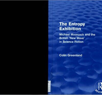 خرید و دانلود نسخه کامل کتاب The Entropy Exhibition: Michael Moorcock and the British “New Wave” in Science Fiction