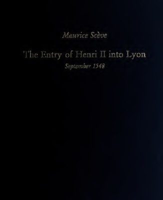 خرید و دانلود نسخه کامل کتاب The entry of Henri II into Lyon : September 1548