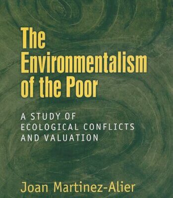 خرید و دانلود نسخه کامل کتاب The Enviromentalism of the Poor. A study of ecological conflicts and valuation