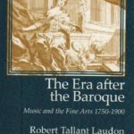 خرید و دانلود نسخه کامل کتاب The era after the baroque : music and the fine arts 1750-1900