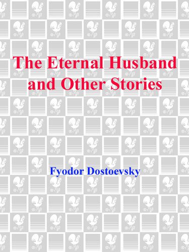 خرید و دانلود نسخه کامل کتاب The Eternal Husband and Other Stories_68dfe05c75efb.jpeg خرید و دانلود نسخه کامل کتاب The Eternal Husband and Other Stories