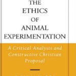 خرید و دانلود نسخه کامل کتاب The Ethics of Animal Experimentation: A Critical Analysis and Constructive Christian Proposal (American Academy of Religion Academy Series)