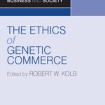 خرید و دانلود نسخه کامل کتاب The Ethics of Genetic Commerce (Business and Society)