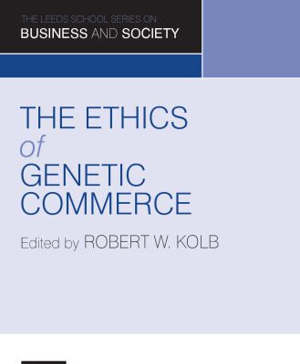 خرید و دانلود نسخه کامل کتاب The Ethics of Genetic Commerce (Business and Society)