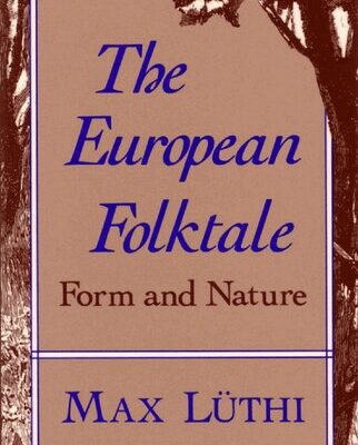خرید و دانلود نسخه کامل کتاب The European Folktale: Form and Nature