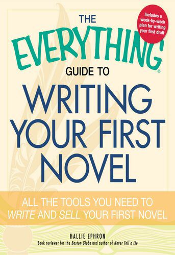خرید و دانلود نسخه کامل کتاب The Everything Guide to Writing Your First Novel: All the Tools You Need to Write and Sell Your First Novel_68e2b965e9725.jpeg خرید و دانلود نسخه کامل کتاب The Everything Guide to Writing Your First Novel: All the Tools You Need to Write and Sell Your First Novel