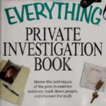 خرید و دانلود نسخه کامل کتاب The Everything Private Investigation Book: Master the Techniques of the Pros to Examine Evidence, Track Down People, and Discover the Truth
