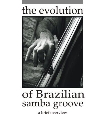 خرید و دانلود نسخه کامل کتاب The Evolution Of Brazilian Samba Groove