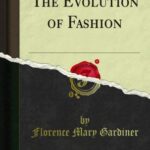 خرید و دانلود نسخه کامل کتاب The Evolution of Fashion