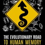 خرید و دانلود نسخه کامل کتاب The evolutionary road to human memory