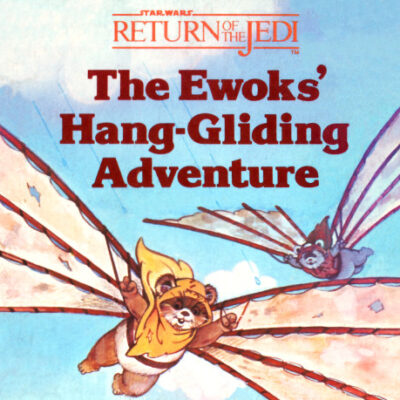 خرید و دانلود نسخه کامل کتاب The Ewoks’ Hang-Gliding Adventure