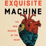 خرید و دانلود نسخه کامل کتاب The Exquisite Machine: The New Science of the Heart
