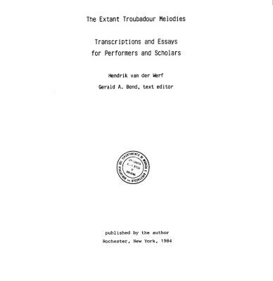 خرید و دانلود نسخه کامل کتاب The extant troubadour melodies : transcriptions and essays for performers and scholars.