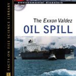 خرید و دانلود نسخه کامل کتاب The Exxon Valdez Oil Spill (Environmental Disasters)