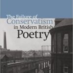 خرید و دانلود نسخه کامل کتاب The Failure of Conservatism in Modern British Poetry