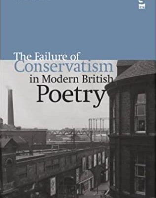 خرید و دانلود نسخه کامل کتاب The Failure of Conservatism in Modern British Poetry