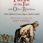 خرید و دانلود نسخه کامل کتاب “The Farce of the Fart” and Other Ribaldries: Twelve Medieval French Plays in Modern English