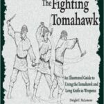خرید و دانلود نسخه کامل کتاب The Fighting Tomahawk  An Illustrated Guide to Using the Tomahawk and Long Knife as Weapons