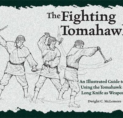 خرید و دانلود نسخه کامل کتاب The Fighting Tomahawk: An Illustrated Guide to Using the Tomahawk and Long Knife as Weapons