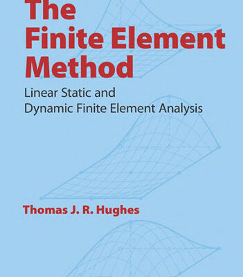خرید و دانلود نسخه کامل کتاب The Finite Element Method: Linear Static and Dynamic Finite Element Analysis
