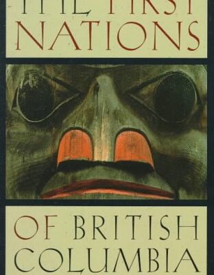 خرید و دانلود نسخه کامل کتاب The First Nations of British Columbia: An Anthropological Survey