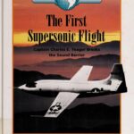 خرید و دانلود نسخه کامل کتاب The First Supersonic Flight: Captain Charles E. Yeager Breaks the Sound Barrier