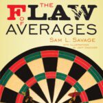 خرید و دانلود نسخه کامل کتاب The Flaw of Averages: Why We Underestimate Risk in the Face of Uncertainty