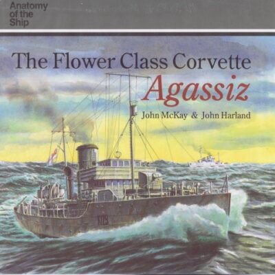 خرید و دانلود نسخه کامل کتاب The flower class corvette, Agassiz