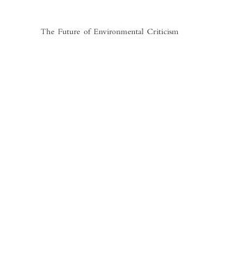 خرید و دانلود نسخه کامل کتاب The Future of Environmental Criticism: Environmental Crisis and Literary Imagination