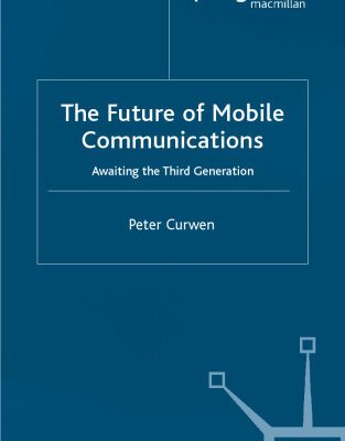 خرید و دانلود نسخه کامل کتاب The Future of Mobile Communications: Awaiting the Third Generation
