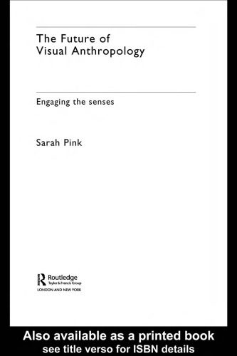 خرید و دانلود نسخه کامل کتاب The Future of Visual Anthropology: Engaging the Senses_68e29140d14f5.jpeg خرید و دانلود نسخه کامل کتاب The Future of Visual Anthropology: Engaging the Senses