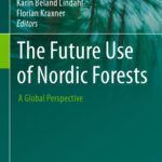 خرید و دانلود نسخه کامل کتاب The Future Use of Nordic Forests: A Global Perspective