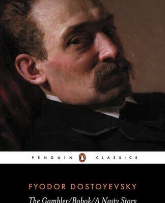 خرید و دانلود نسخه کامل کتاب The Gambler, Bobok, A Nasty Story: WITH Bobok (Classics)