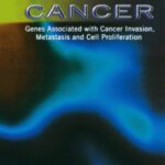 خرید و دانلود نسخه کامل کتاب The Genetics of Cancer. Genes Associated with Cancer Invasion, Metastasis and Cell Proliferation