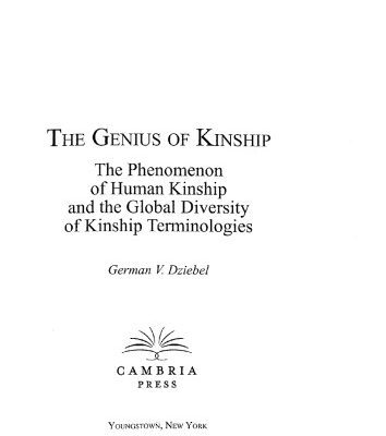 خرید و دانلود نسخه کامل کتاب The Genius of Kinship: The Phenomenon of Kinship and the Global Diversity of Kinship Terminologies