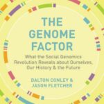 خرید و دانلود نسخه کامل کتاب The Genome Factor: What the Social Genomics Revolution Reveals about Ourselves, Our History, and the Future