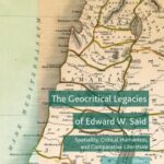 خرید و دانلود نسخه کامل کتاب The Geocritical Legacies of Edward W. Said: Spatiality, Critical Humanism, and Comparative Literature